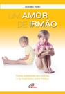 Livro - Um amor de irmão