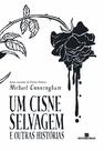 Livro - Um cisne selvagem e outras histórias