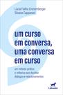 Livro - Um Curso em Conversa, uma Conversa em Curso Livro - Um Curso em Conversa, uma Conversa em Curso