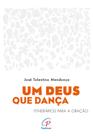 Livro - Um Deus que dança Livro - Um Deus que dança
