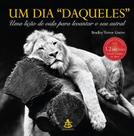 Livro Um Dia Daqueles - Bradley Trevor Greive - Ed. Sextante Livro Um Dia Daqueles - Bradley Trevor Greive - Ed. Sextante
