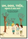 Livro - Um, dois, três, agora é sua vez!