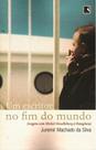 Livro - Um escritor no fim do mundo Livro - Um escritor no fim do mundo