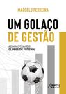 Livro - Um Golaço de Gestão