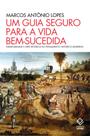 Livro - Um guia seguro para a vida bem-sucedida