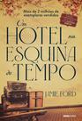 Livro - Um hotel na esquina do tempo Livro - Um hotel na esquina do tempo