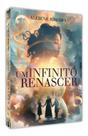 Livro Um Infinito Renascer - Eme