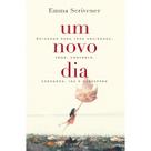 Livro um novo dia, deixando para tras - emma scrivener editora ultimato Livro um novo dia, deixando para tras - emma scrivener editora ultimato