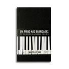Livro - Um Piano nas Barricadas