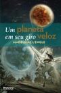 Livro - Um planeta em seu giro veloz Livro - Um planeta em seu giro veloz