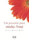 Livro - Um presente para minha irmã Livro - Um presente para minha irmã