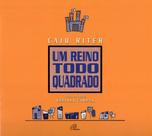 Livro - Um reino todo quadrado