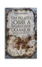 Livro - Um relato sobre a banalidade do amor