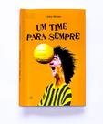 Livro - Um time para sempre