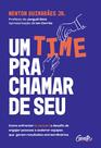 Livro Um Time pra Chamar de Seu! Newton Junior