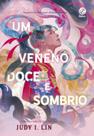 Livro - Um veneno doce e sombrio (Vol. 2 Os Livros do Chá)