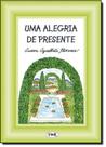 Livro - Uma alegria de presente