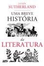 Livro - Uma breve história da literatura