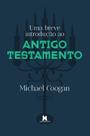 Livro - Uma breve introdução ao Antigo Testamento