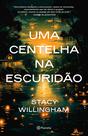 Livro - Uma centelha na escuridão Livro - Uma centelha na escuridão