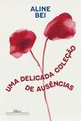 Livro - Uma delicada coleção de ausências