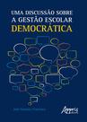 Livro - Uma discussão sobre a gestào escolar democrática