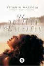 Livro - Uma donzela na senzala Livro - Uma donzela na senzala