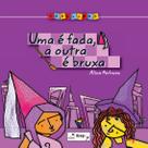 Livro - Uma é fada, a outra é bruxa