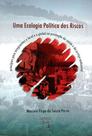 Livro - Uma ecologia política dos riscos Livro - Uma ecologia política dos riscos