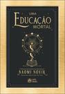 Livro - Uma educação mortal - capa dura