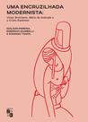 Livro - Uma Encruzilhada Modernista Livro - Uma Encruzilhada Modernista