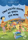 Livro - Uma escola assim, eu quero pra mim