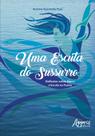 Livro - Uma escuta do sussurro: reflexões sobre ritmo e escuta no teatro