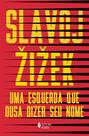 Livro - Uma esquerda que ousa dizer seu nome Livro - Uma esquerda que ousa dizer seu nome