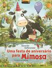 Livro - Uma festa de aniversário para a Mimosa Livro - Uma festa de aniversário para a Mimosa