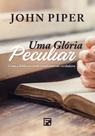 Livro - Uma glória peculiar