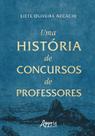 Livro - Uma História de Concursos de Professores