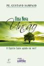 Livro Uma Nova Unção - O Espírito Santo Agindo em Você