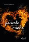 Livro - Uma Paciente para Chamar de Minha