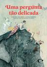 Livro - Uma pergunta tão delicada