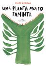 Livro - Uma planta muito faminta