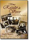 Livro - Uma razão de viver - a vida e os tempos de Manoel de Oliveira Franco Sobrinho Livro - Uma razão de viver - a vida e os tempos de Manoel de Oliveira Franco Sobrinho