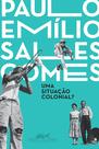 Livro - Uma situação colonial?