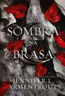 Livro - Uma sombra na brasa (Vol. 1 Carne e Fogo) Livro - Uma sombra na brasa (Vol. 1 Carne e Fogo)