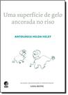 Livro - Uma superfície de gelo ancorada no riso