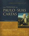 Livro - Uma teologia de Paulo e suas cartas: A dádiva do novo domínio em Cristo