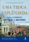 Livro - Uma troca esplêndida