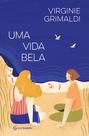 Livro - Uma vida bela (da mesma autora de O que resta de nós) Livro - Uma vida bela (da mesma autora de O que resta de nós)