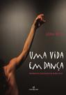 Livro - Uma vida em dança Livro - Uma vida em dança