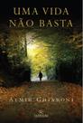 Livro - Uma vida não basta Livro - Uma vida não basta